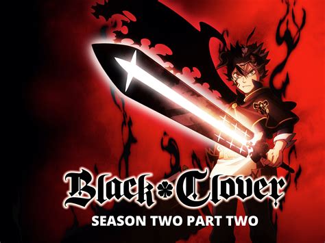 Prime Video: Black Clover: Season 2.